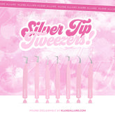 Silver Tip Tweezers (PRE-SALE)